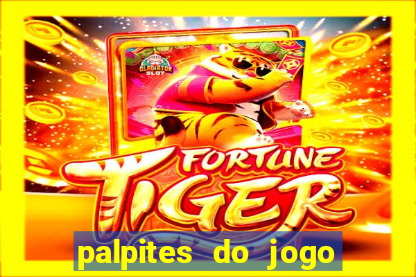 palpites do jogo aberto hoje